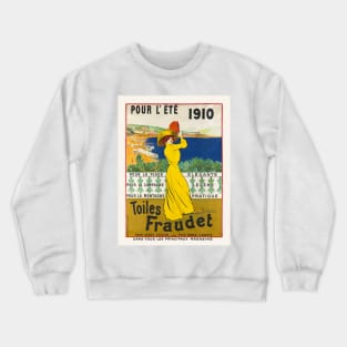 Pour l'ete. Toiles Fraudet Vintage Poster 1910 Crewneck Sweatshirt